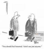 "You should feel honoured. I don't sue anyone."